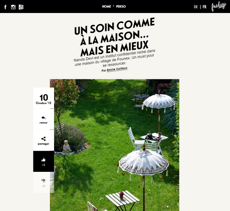 Article du Friday Magazine intitulé ‘Un soin comme à la maison... mais en mieux’, mettant en lumière l’institut Nanda Devi à Founex, avec une photo du jardin paisible et aménagé pour la détente.